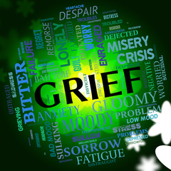 Grief Word Indicates Broken Hearted And Angst