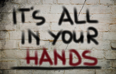 It's All In Your Hands Concept