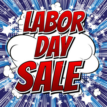 Labor Day Sale - Comic book style word on comic book abstract background.