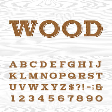Wooden retro alphabet vector font. Serif type letters, numbers and symbols on the light wood background. Vintage vector typography for labels, headlines, posters etc.