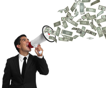 Businessman yelling into a megaphone with money coming out of it