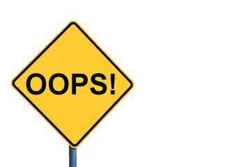 Yellow roadsign with OOPS message