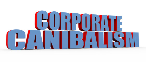 3d buzzword corporate cannibalism