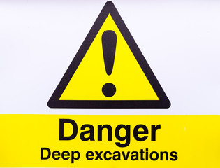 Obraz premium Danger Deep Excavations Warning Sign