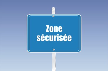 panneau zone s&eacute;curis&eacute;e 17092015