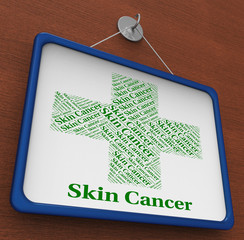 Skin Cancer Means Malignant Growth And Affliction