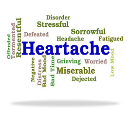 Heartache Word Represents Worry Agony And Wordclouds