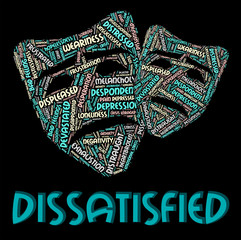 Dissatisfied Word Means Fed Up And Angry