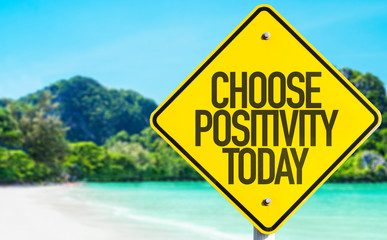 Choose Positivity Today sign with beach background
