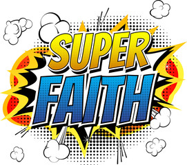 Super Faith - Comic book style word.