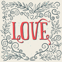 Love. Ink drawing of flowers. Card, poster, print for T-shirts.