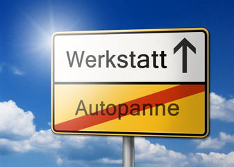 Werkstatt wegen Autopanne Schild