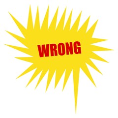 wrong red stamp text on yellow Speech Bubble