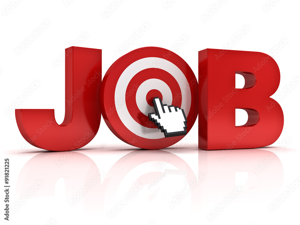 Aufkleber Target job search concept , Red job word with hand cursor mouse clicking in the center of dart board isolated over white background with reflection