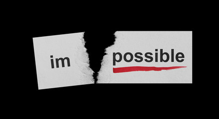 Word impossible transformed into possible. Motivation business concept