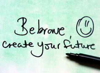 be brave 