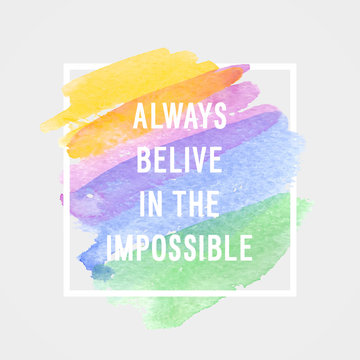 Motivation poster "Always believe in the impossible"