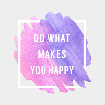 Motivation poster "do what makes you happy"