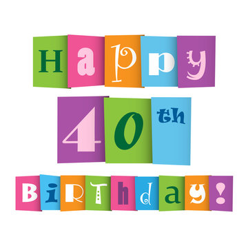 "HAPPY 40th BIRTHDAY" Vector Letters Card