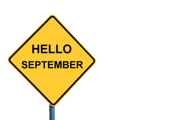 Yellow roadsign with HELLO SEPTEMBER message