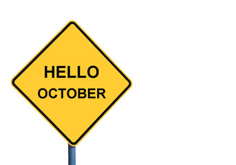 Yellow roadsign with HELLO OCTOBER message