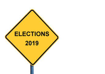 Yellow roadsign with ELECTIONS 2019 message