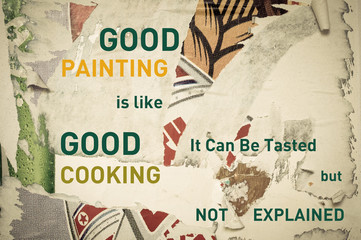 Inspirational message - Good Painting is Like Good Cooking