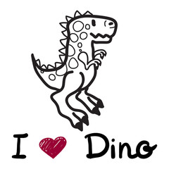 vector cute cartoon dinosaur with words "i love dino". Vector illustration