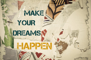 Inspirational message - Make Your Dreams Happen