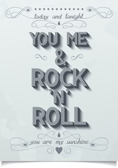 Lettering poster for Valentine's day. YOU, ME AND ROCK N ROLL. Vector eps10