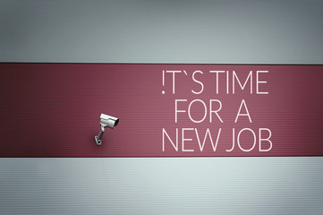 It`s time for a new job text on wall