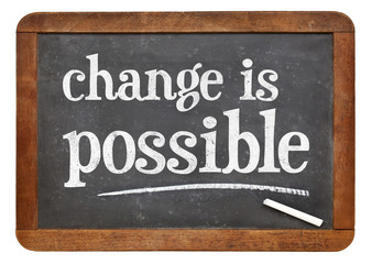 Change is possible positive phrase