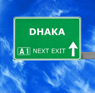 DHAKA Road Sign Against Clear Blue Sky