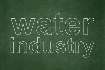 Manufacuring concept: Water Industry on chalkboard background