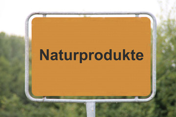 Ein Schild Naturprodukte