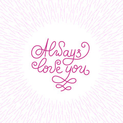 Always love you lettering design