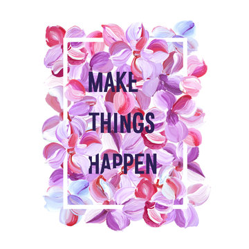 Make Things Happen - motivation poster.