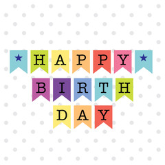 Birthday bunting with colorful design vector illustration. EPS 10 & HI-RES JPG Included 
