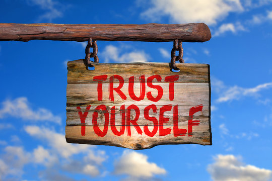 Trust Yourself Sign