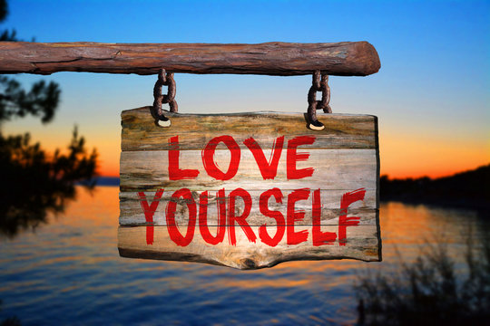 Love yourself sign