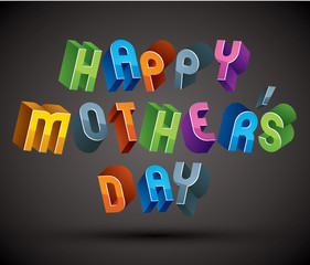 Happy Mother’s Day greeting phrase made with 3d retro style ge