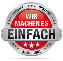 Wir machen es einfach - Service, Qualität, Kompetenz