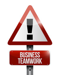 business teamwork warning sign concept