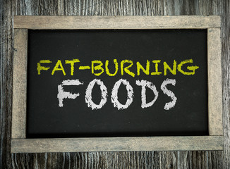 Fat-Burning Foods written on chalkboard