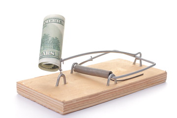 Money in a mousetrap