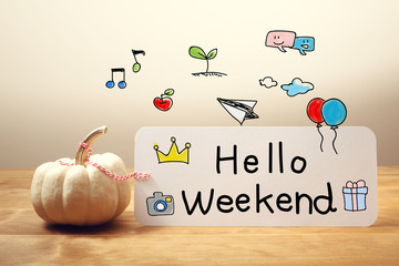 Hello Weekend message with small pumpkin