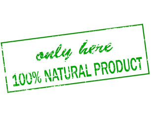Fototapeta premium Only here one hundred percent natural product