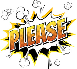 Please - Comic book style word on comic book abstract background.