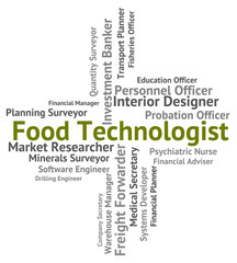 Food Technologist Means Expert Foodstuff And Occupation