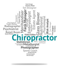Fototapeta na wymiar Chiropractor Job Means Chiropractics Jobs And Word